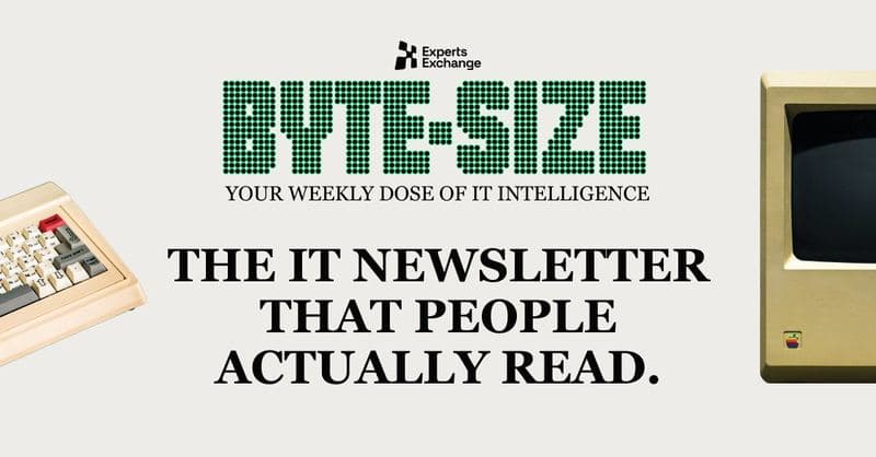ByteSize hero brand artwork: dot-matrix wordmark with the Experts Exchange co-brand and the tagline The IT Newsletter That People Actually Read.